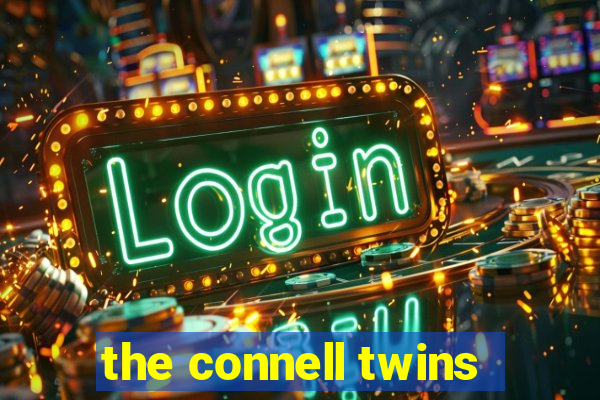 the connell twins